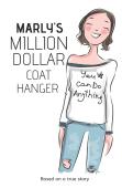 Marly'S Million Dollar Coat Hanger