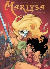 Marlysa Tome 6 : La Femme-Vie