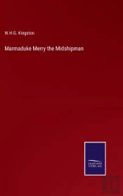 Marmaduke Merry The Midshipman