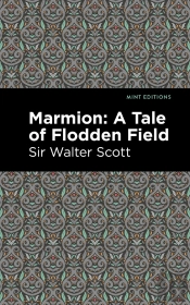 Marmion: A Tale Of Flodden Field