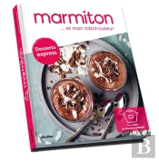 Marmiton... Et Mon Robot Cuiseur ; Desserts Express