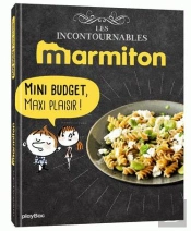 Marmiton Mini Budget Maxi Plaisir ! Les Recettes Incontournables
