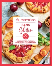 Marmiton - Sans Gluten - 60 Recettes Faciles, Rapides Et Gourmandes