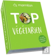 Marmiton Top ; Végétarien ; Les 200 Meilleures Recettes