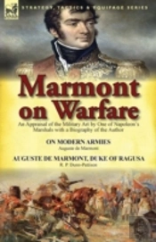 Marmont On Warfare: An Appraisal Of The