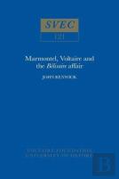 Marmontel, Voltaire And The 'Belisaire' Affair