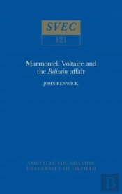 Marmontel, Voltaire And The 'Belisaire' Affair