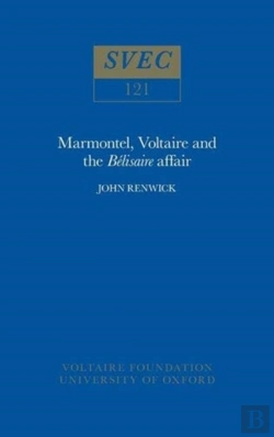 Bertrand.pt - Marmontel, Voltaire And The 'Belisaire' Affair