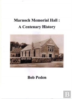 Bertrand.pt - Marnoch Memorial Hall : A Centenary History
