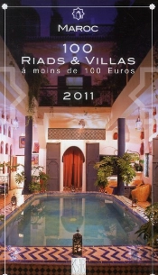Maroc 100 Riads Et Villas A Moins De 100 Euros 2011