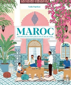 Bertrand.pt - Maroc : Balades Gourmandes, Recettes Et Art De Vivre