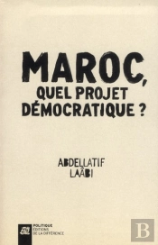 Maroc, Quel Projet Pour La Democratie (L