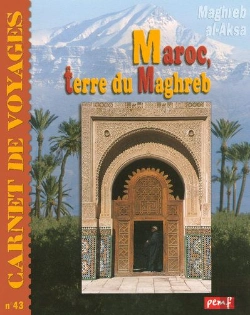 Bertrand.pt - Maroc, Terre Du Maghreb ; Maghreb Al-Aksa