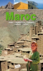Maroc ; Treks, Randonnées, Balades, Culture, Nature