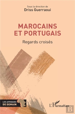 Bertrand.pt - Marocains Et Portugais : Regards Croisés