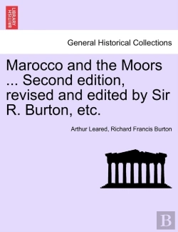 Bertrand.pt - Marocco And The Moors ... Second Edition, Revised And Edited By Sir R. Burton, Etc.