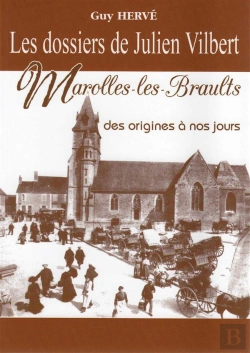 Bertrand.pt - Marolles-Les-Braults Des Origines À Nos Jours
