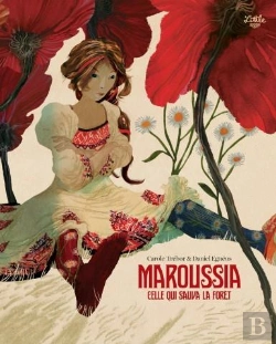 Bertrand.pt - Maroussia, Celle Qui Sauva La Forêt