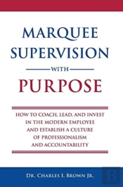 Marquee Supervision With Purpose