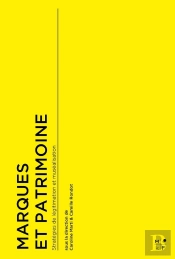 Marques Et Patrimoine : Stratégies De Légitimation Et Muséalisation