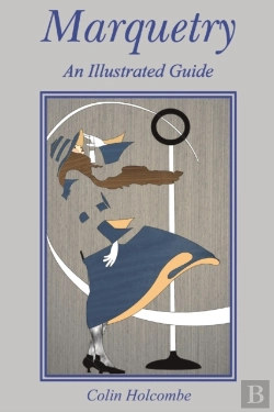 Bertrand.pt - Marquetry: An Illustrated Guide