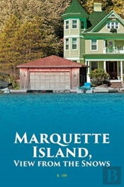 Marquette Island, View From The Snows