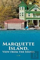 Marquette Island, View From The Snows