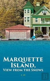 Marquette Island, View From The Snows
