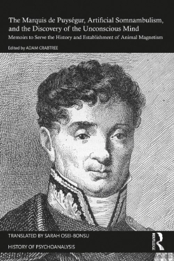Bertrand.pt - Marquis De Puysegur, Artificial Somnambulism, And The Discovery Of The Unconscious Mind