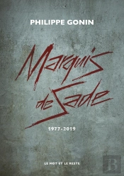 Marquis De Sade : 1977-2019