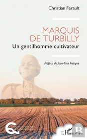 Marquis De Turbilly : Un Gentilhomme Cultivateur