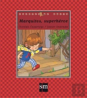 Marquitos, Superhéroe