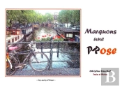 Marquons Une Prose