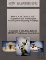 Marr V. A. B. Dick Co. U.S. Supreme Court Transcript Of Record With Supporting Pleadings