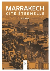 Marrakech, Cité Éternelle