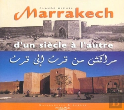 Bertrand.pt - Marrakech, D'Un Siecle A L'Autre