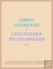 Marrakech, Lumière D'Exil