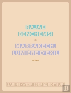 Bertrand.pt - Marrakech, Lumière D'Exil