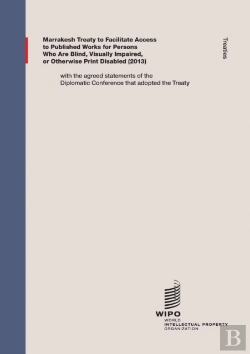 Bertrand.pt - Marrakesh Treaty To Facilitate Access To Published Works For Persons Who Are Blind, Visually Impaired, Or Otherwise Print Disabled