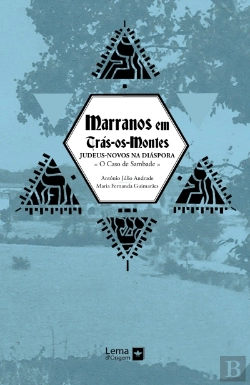Bertrand.pt - Marranos em Trás-os-Montes - Judeus-Novos na Diáspora - O Caso de Sambade