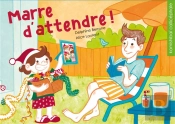Marre D'Attendre