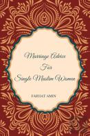 Marriage Advice For Single Muslim Women