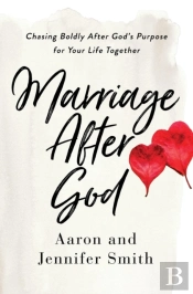 Marriage After God