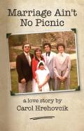 Marriage Ain'T No Picnic