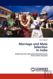Marriage And Mate Selection In India
