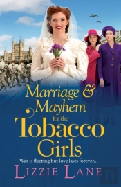 Marriage And Mayhem For The Tobacco Girls