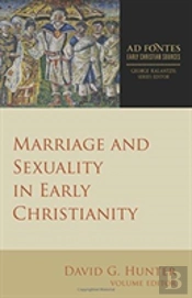 Marriage And Sexuality In Early Christianity