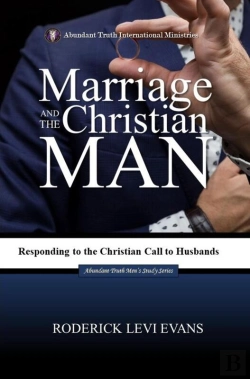 Bertrand.pt - Marriage And The Christian Man: Responding To The Christian Call To Husbands