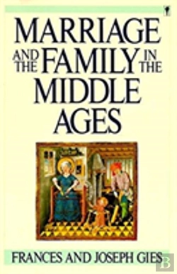 Bertrand.pt - Marriage And The Family In The Middle Ages