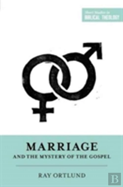 Bertrand.pt - Marriage And The Mystery Of The Gospel